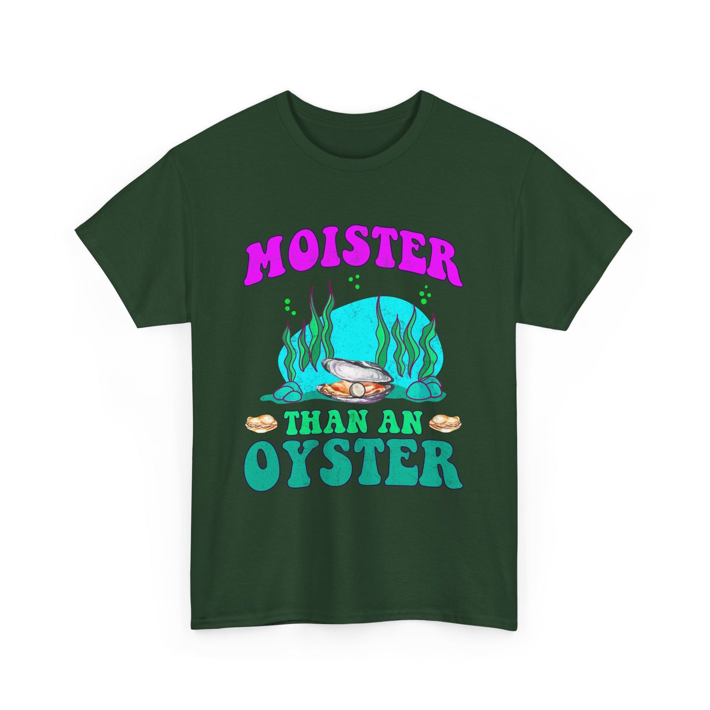 Moister Than An Oyster