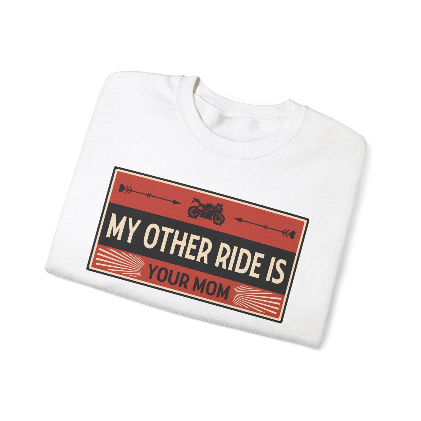My Other Ride Is Your Mom - Unisex Heavy Blend™ Crewneck Sweatshirt