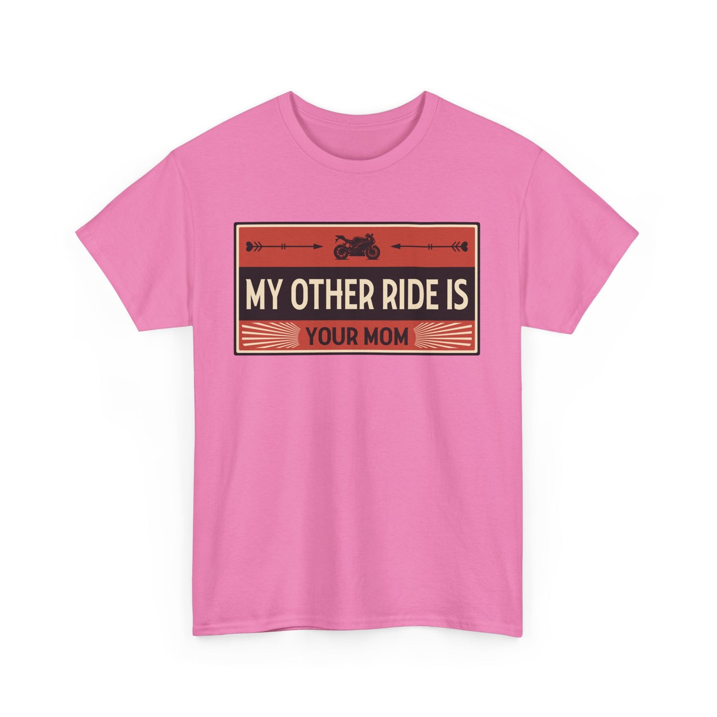 My Other Ride Is Your Mom - Unisex Heavy Cotton Tee