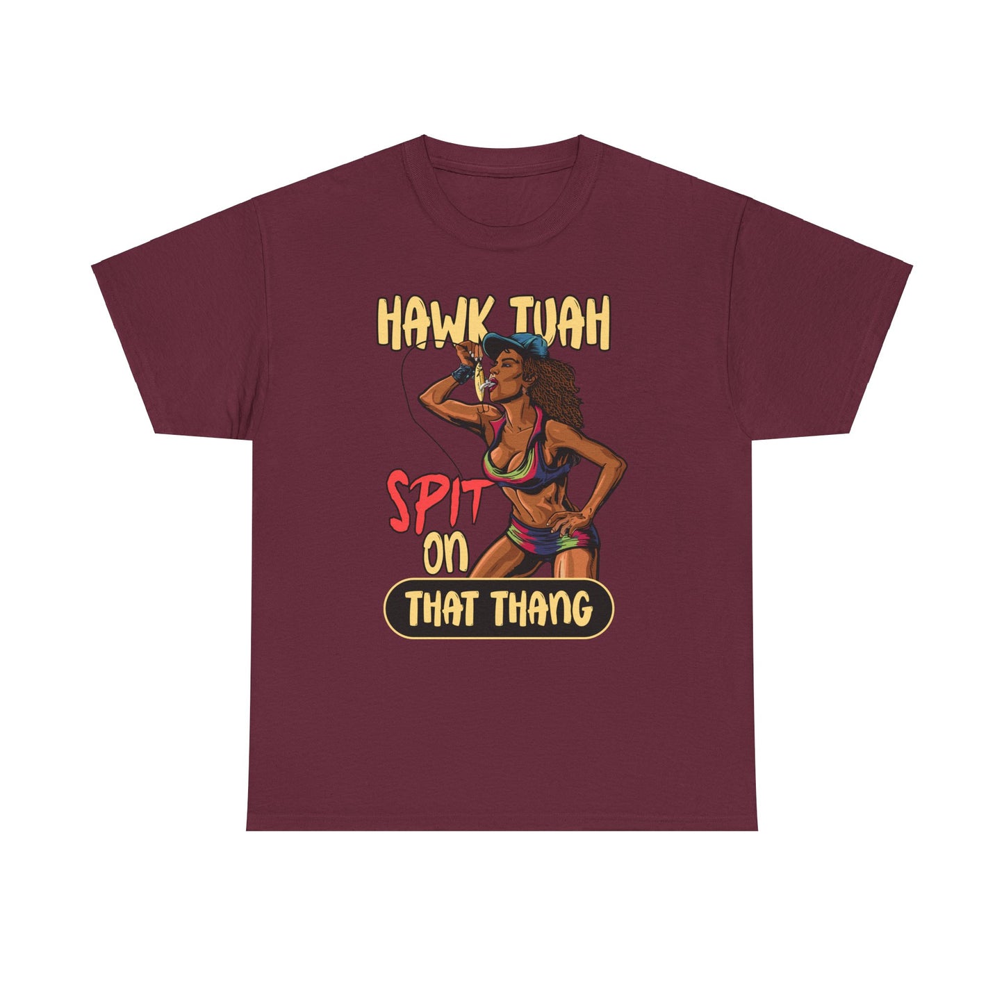 HAWK TUAH SPIT ON THAT THANG