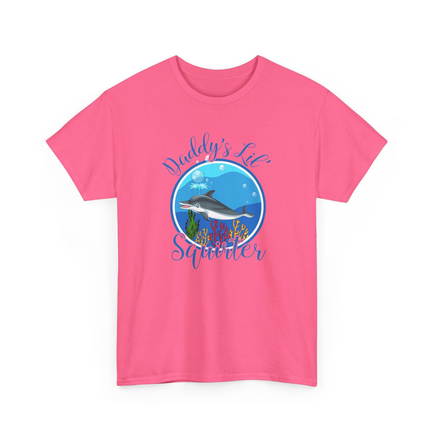 Daddy's Lil' Squirter - Unisex Heavy Cotton Tee