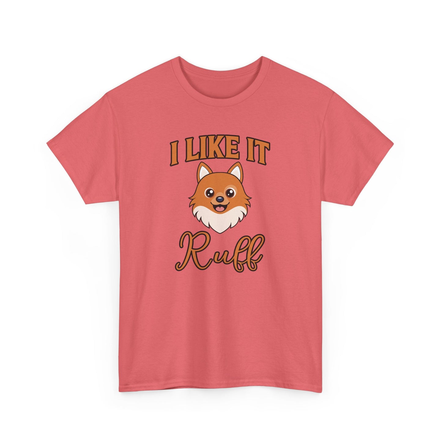 I Like It Ruff - Unisex Heavy Cotton Tee
