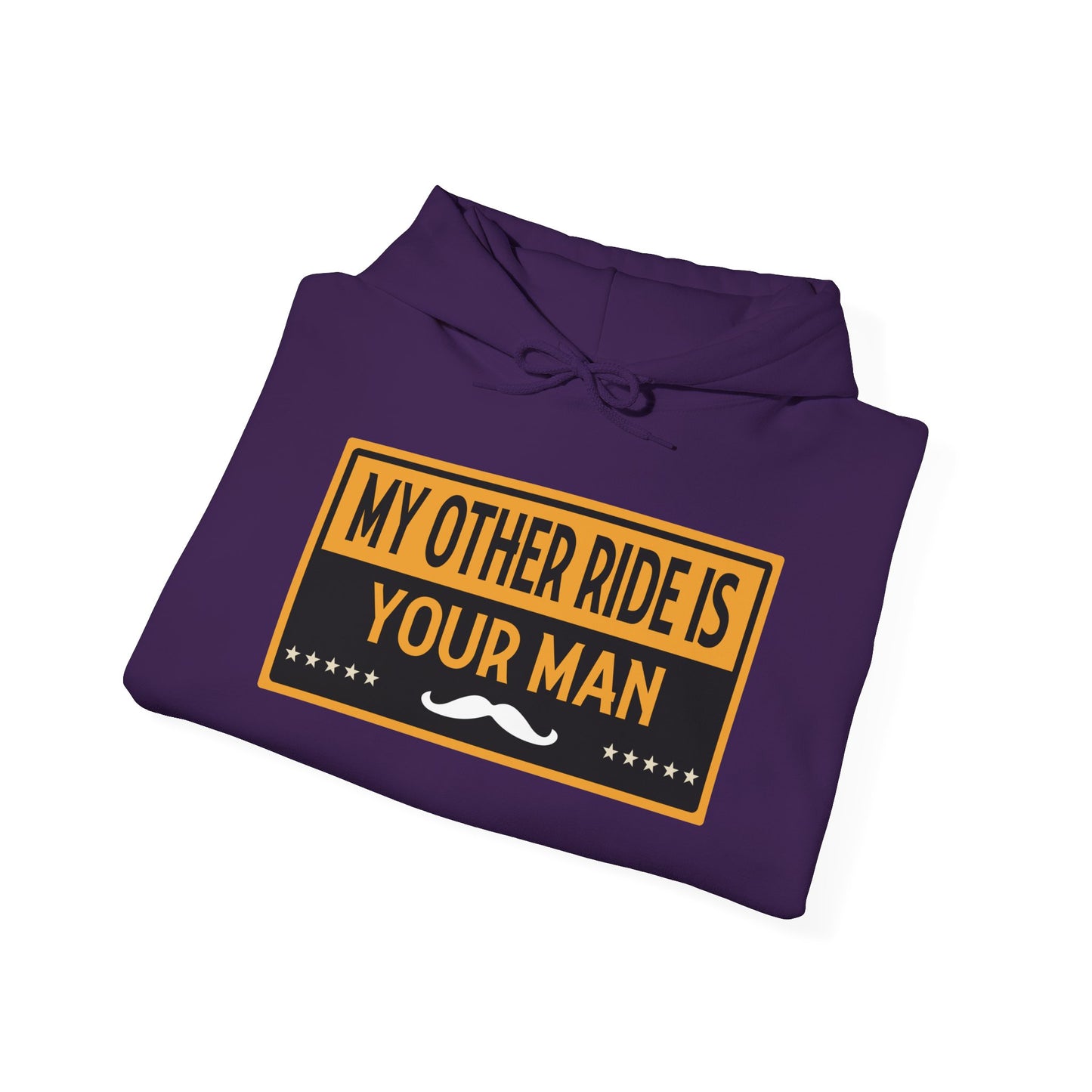 My Other Ride Is Your Man - Unisex Heavy Blend™ Hooded Sweatshirt