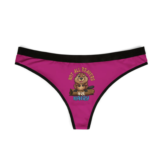 Not All Beavers Are Hairy - Women's Thongs (AOP)
