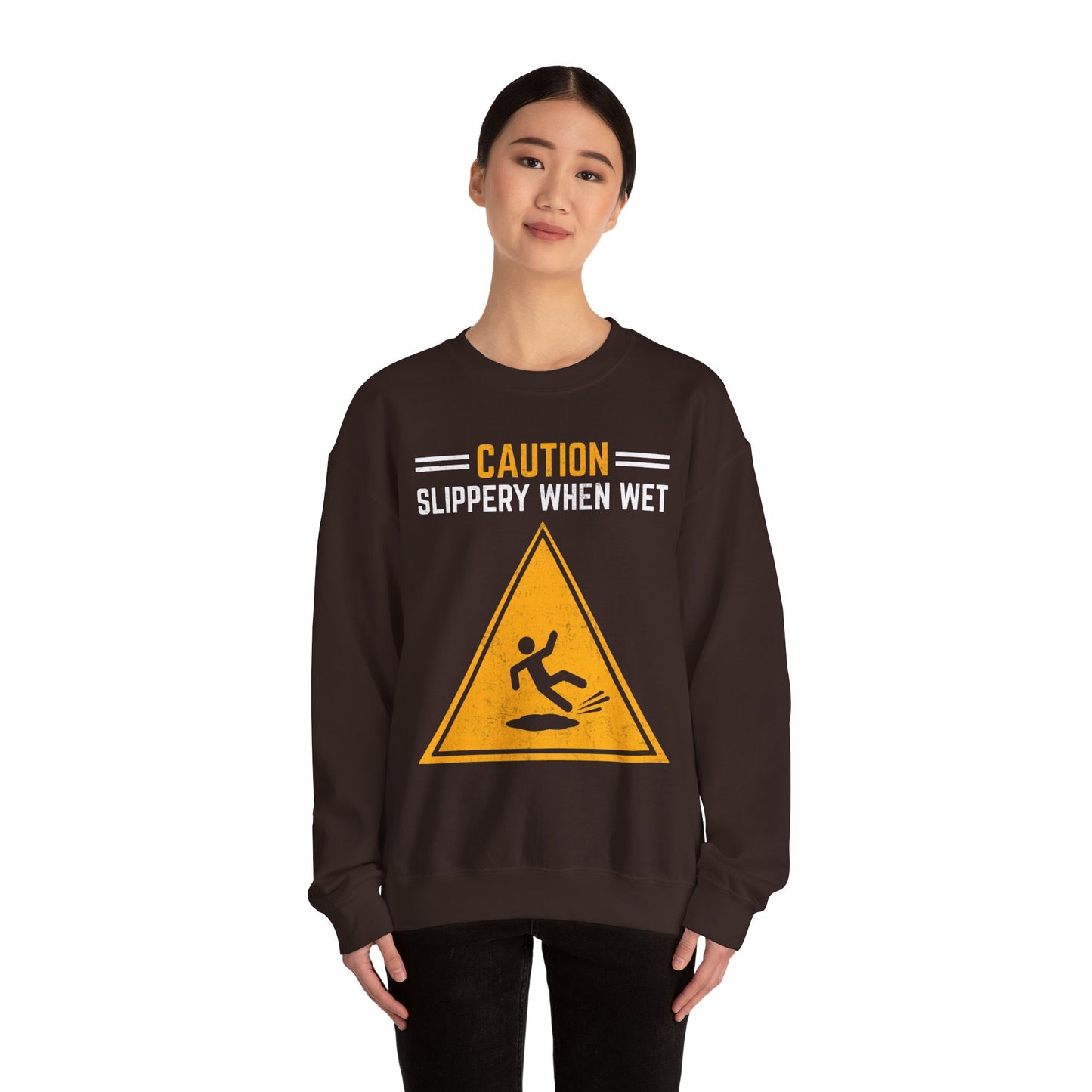 Caution Slippery When Wet