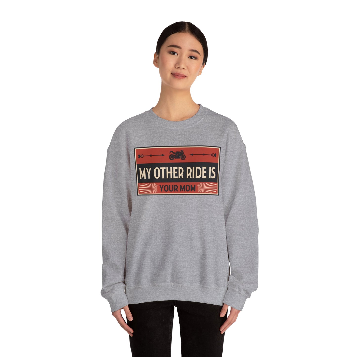 My Other Ride Is Your Mom - Unisex Heavy Blend™ Crewneck Sweatshirt