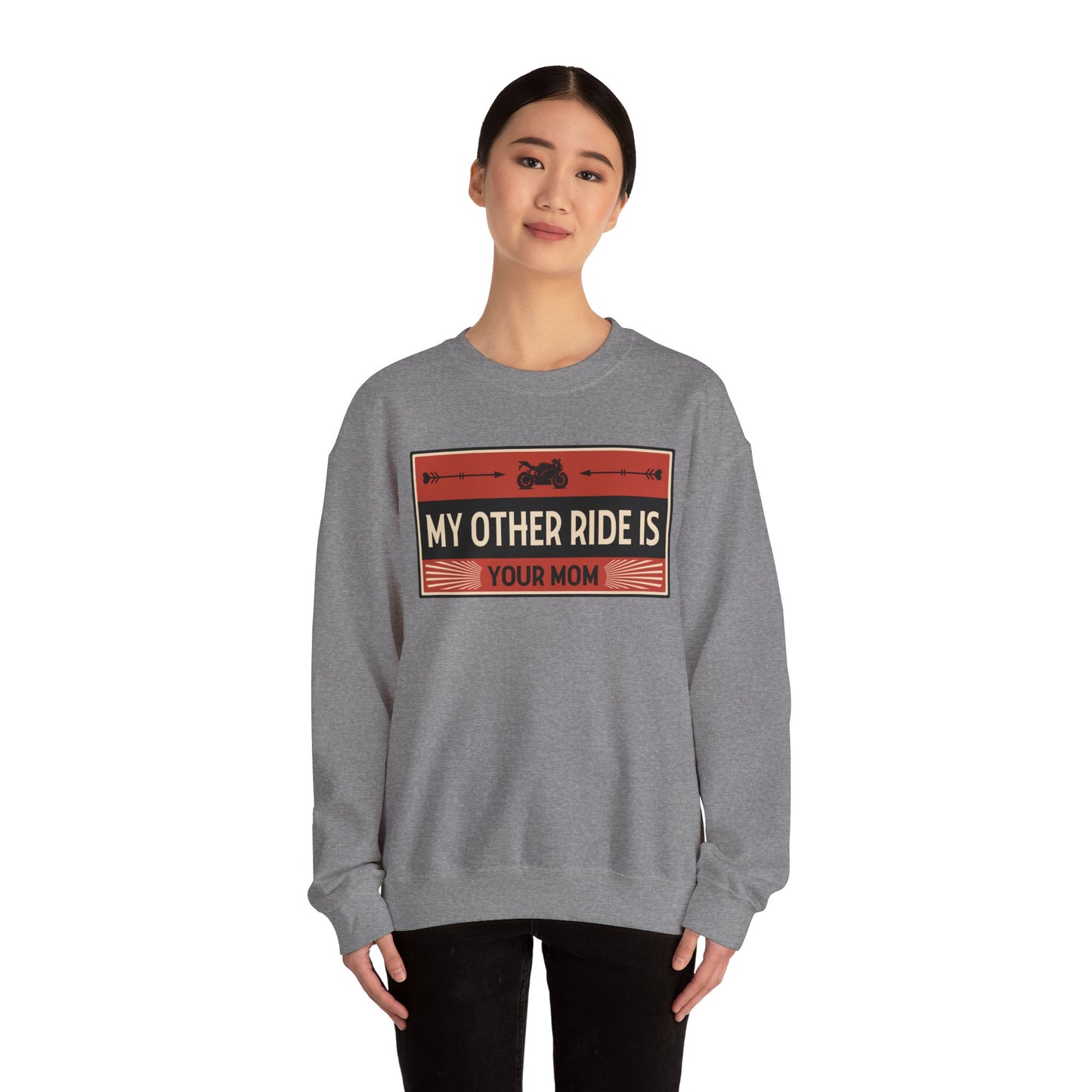 My Other Ride Is Your Mom - Unisex Heavy Blend™ Crewneck Sweatshirt