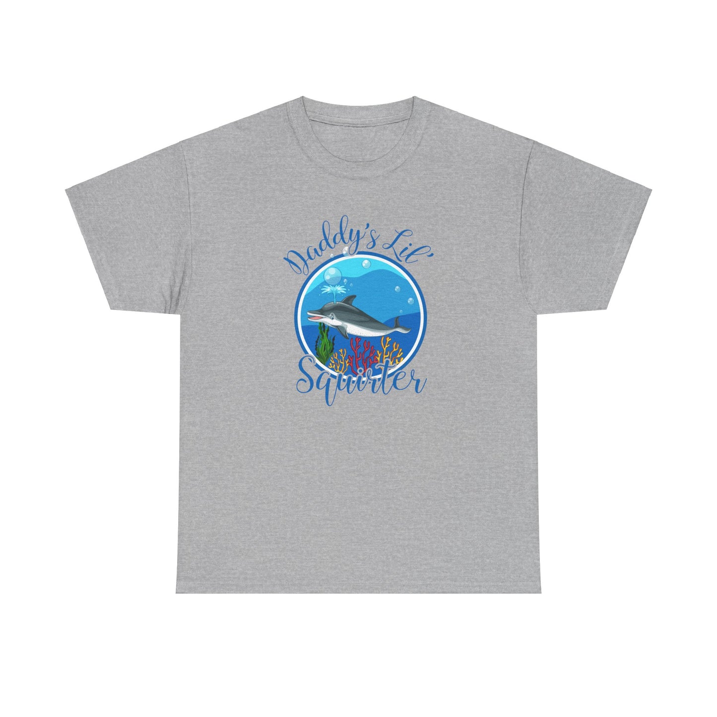 Daddy's Lil' Squirter - Unisex Heavy Cotton Tee