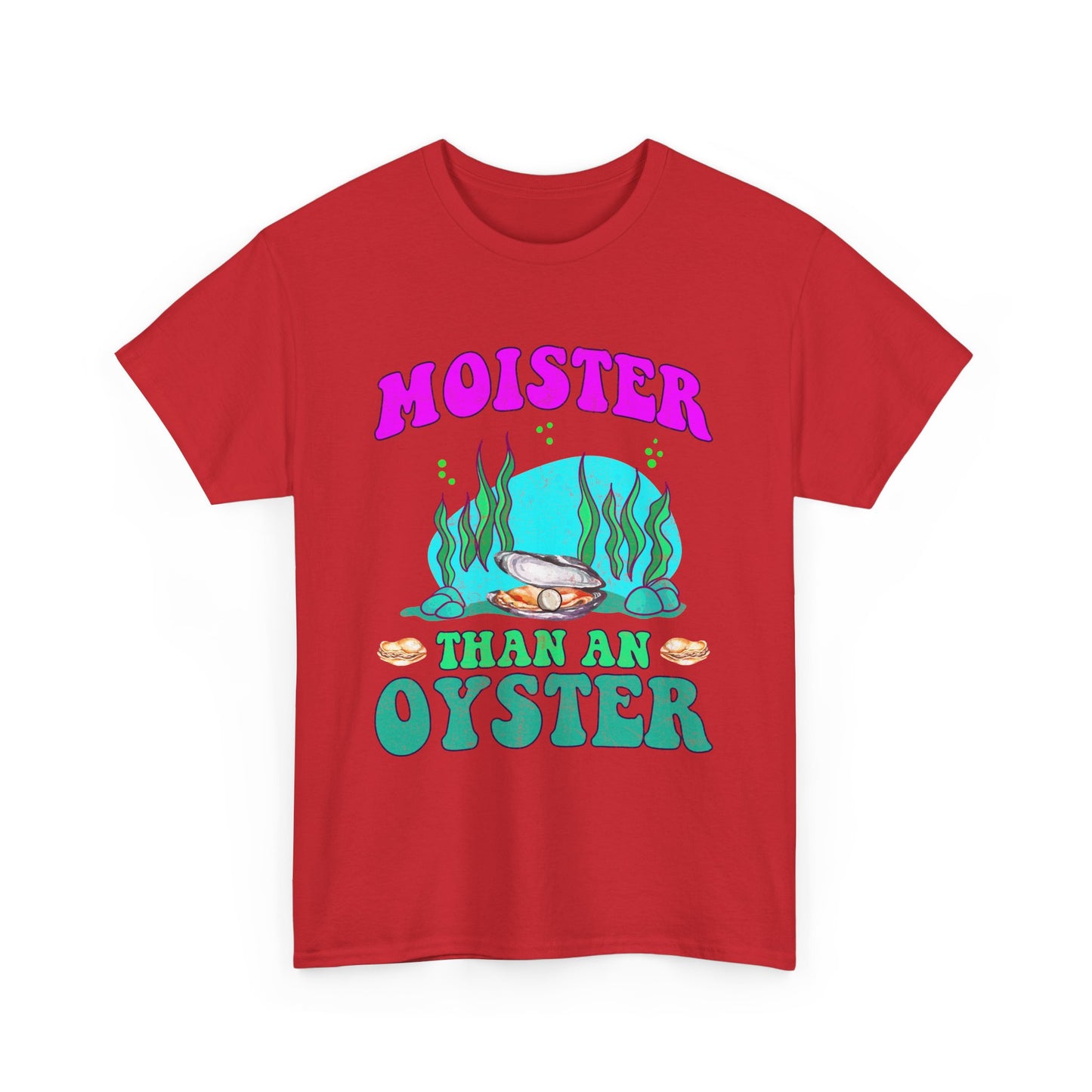 Moister Than An Oyster
