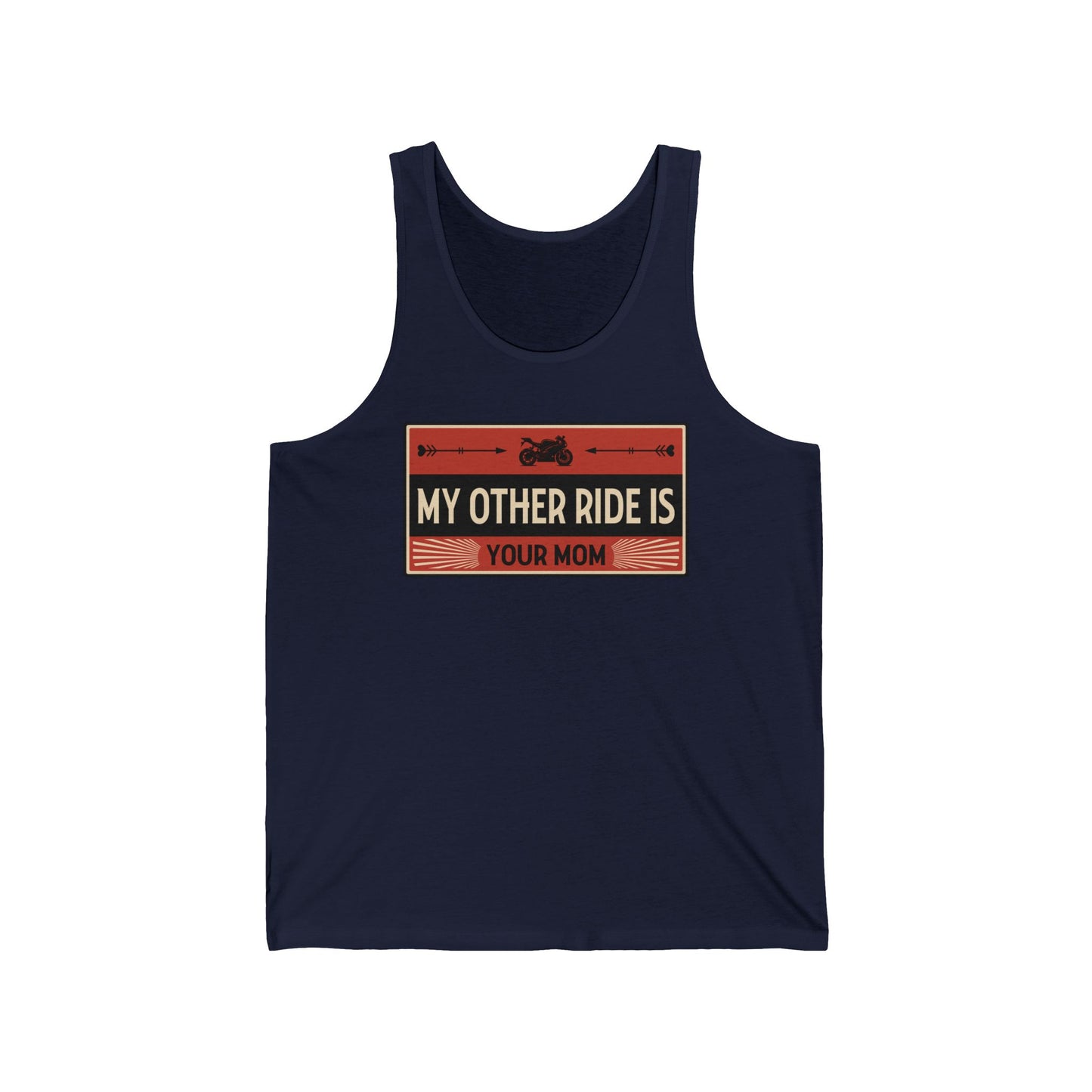 My Other Ride Is Your Mom - Unisex Jersey Tank