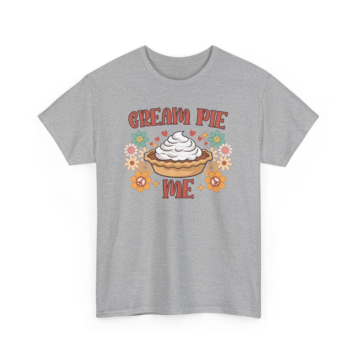 Cream Pie Me - Unisex Heavy Cotton Tee