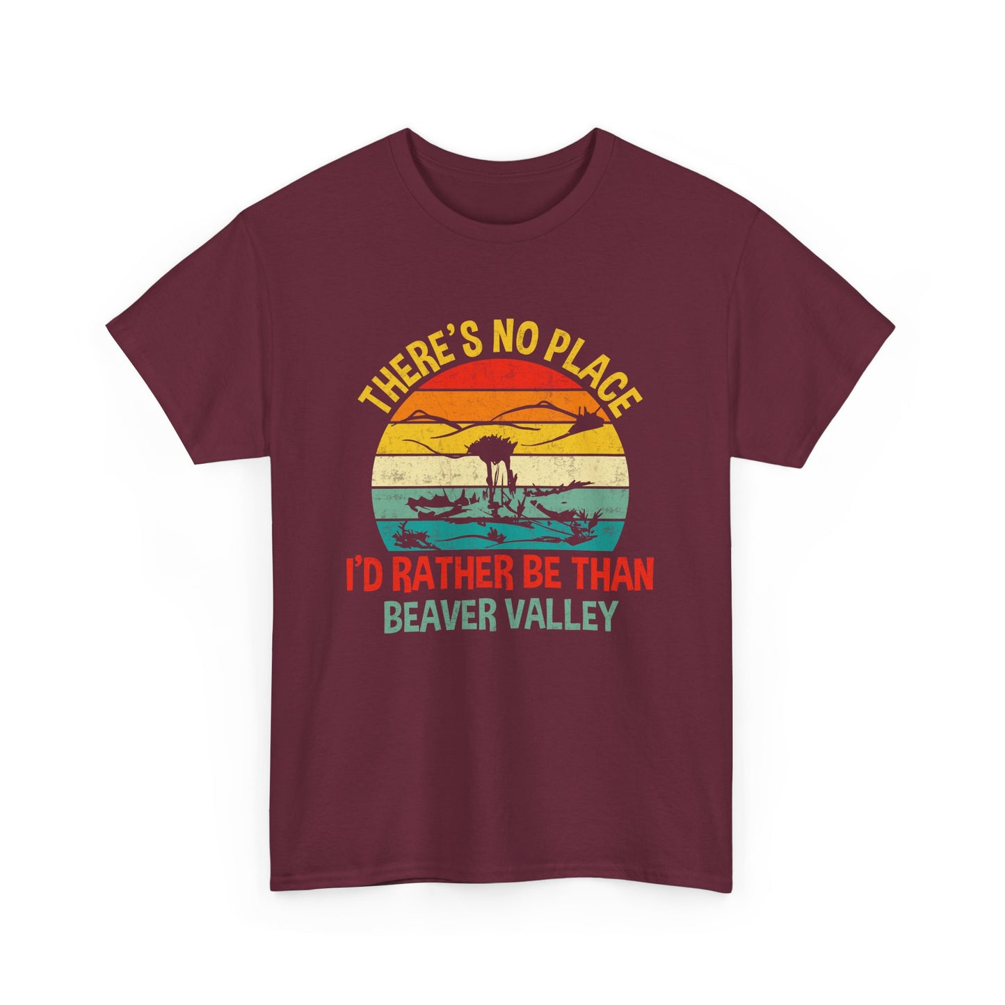 There's No Place I'd Rather Be Than , Beaver Valley