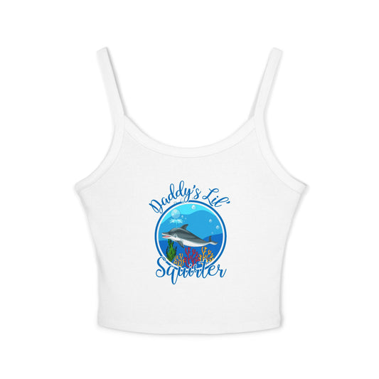 Daddy's Lil' Squirter - Women's Spaghetti Strap Tank Top