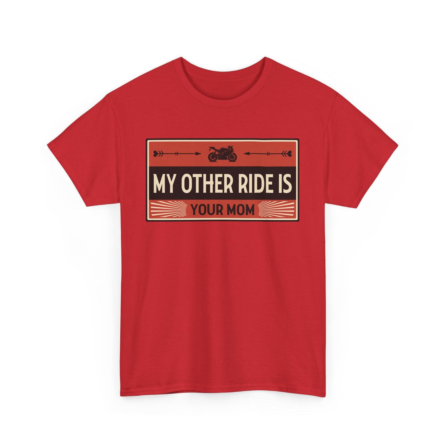 My Other Ride Is Your Mom - Unisex Heavy Cotton Tee