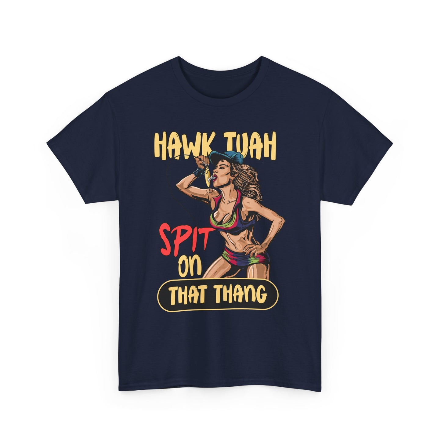 HAWK TUAH SPIT ON THAT THANG