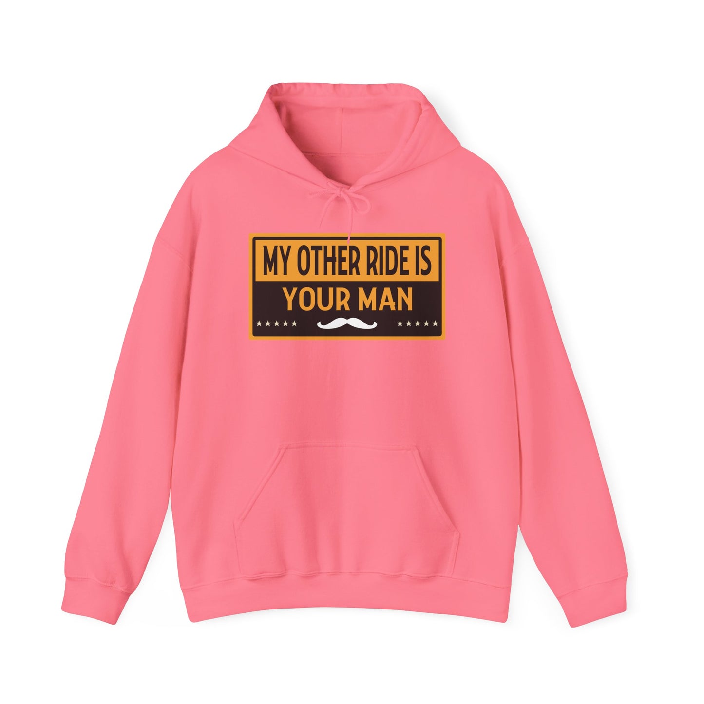 My Other Ride Is Your Man - Unisex Heavy Blend™ Hooded Sweatshirt