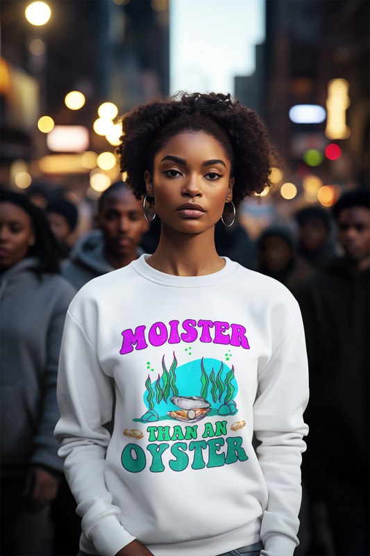 Moister Than An Oyster